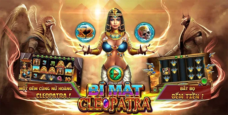 Siêu phẩm game Bí Mật Cleopatra với trải nghiệm đẳng cấp Siêu phẩm game Bí Mật Cleopatra với trải nghiệm đẳng cấp