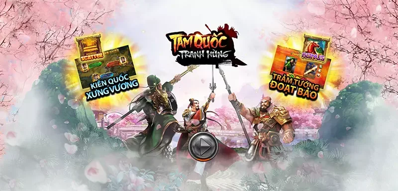 Trải nghiệm game Tam Quốc Tranh Hùng với giá trị trả thưởng lớn
