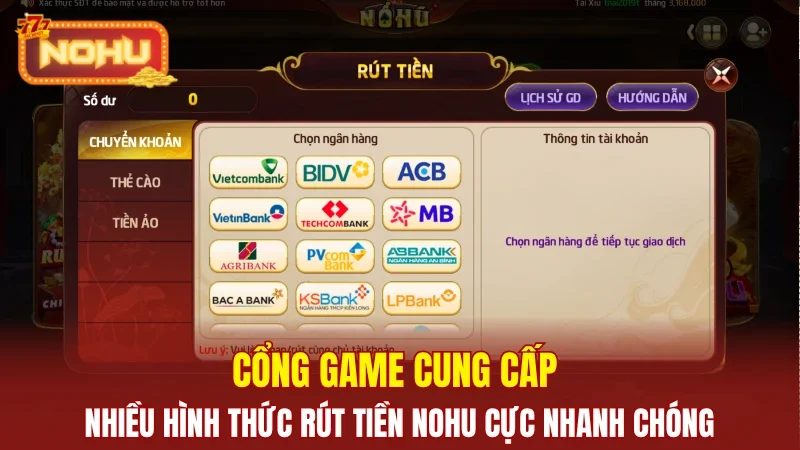 Cổng game cung cấp nhiều hình thức rút tiền NOHU cực nhanh chóng